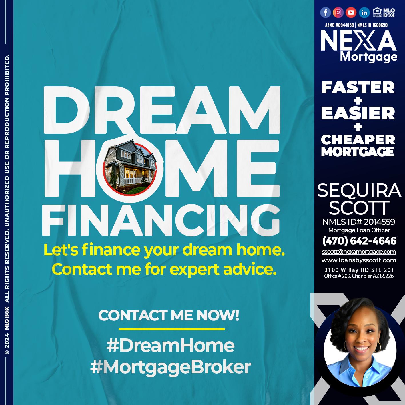 DREAM HOME - Sequira Scott -Mortgage Loan Officer