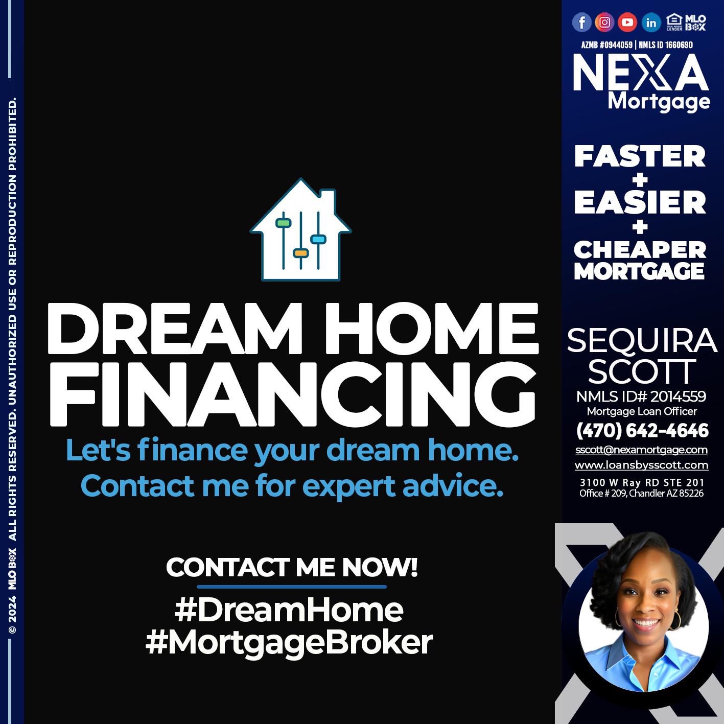 DREAM HOME - Sequira Scott -Mortgage Loan Officer