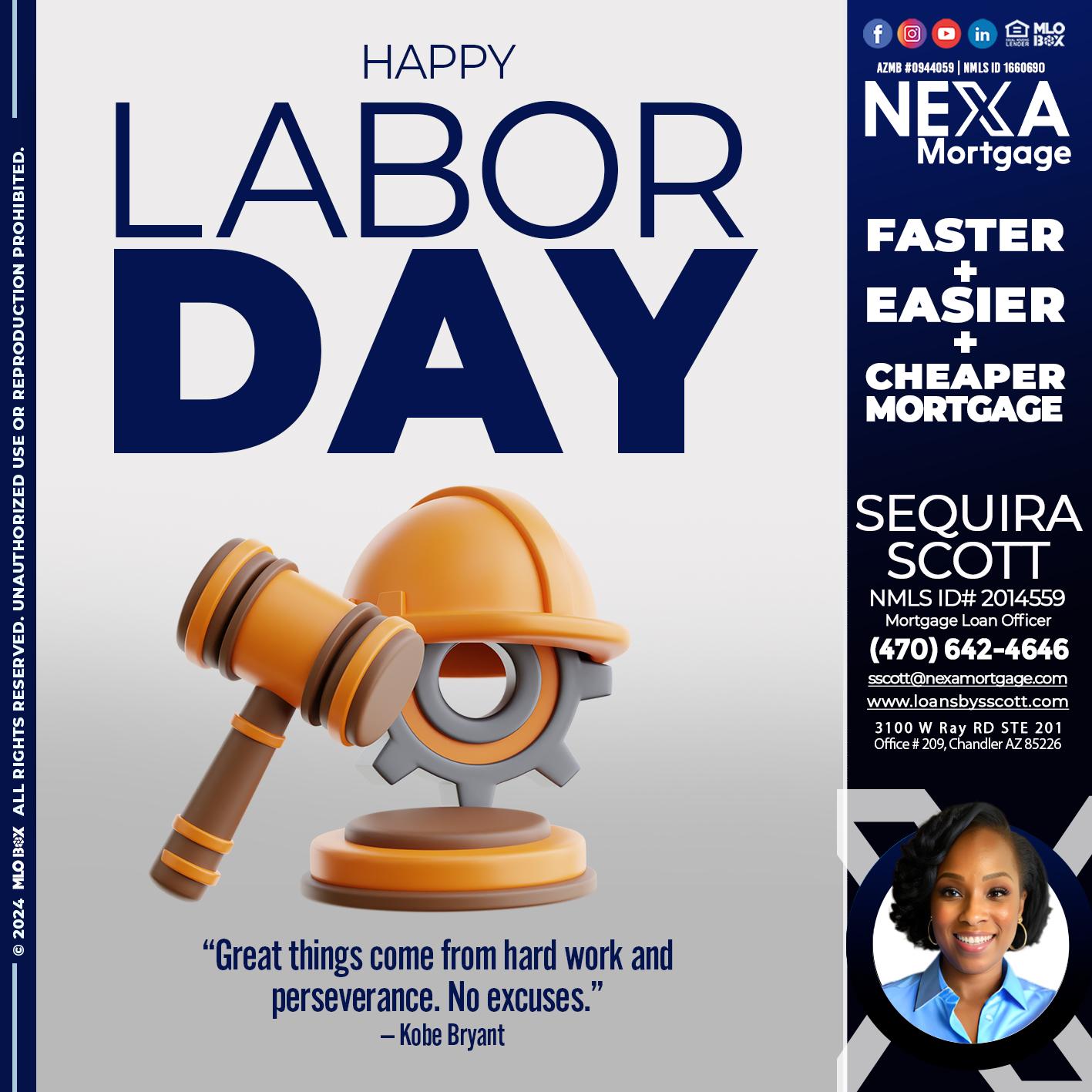 LABOR DAY - Sequira Scott -Mortgage Loan Officer