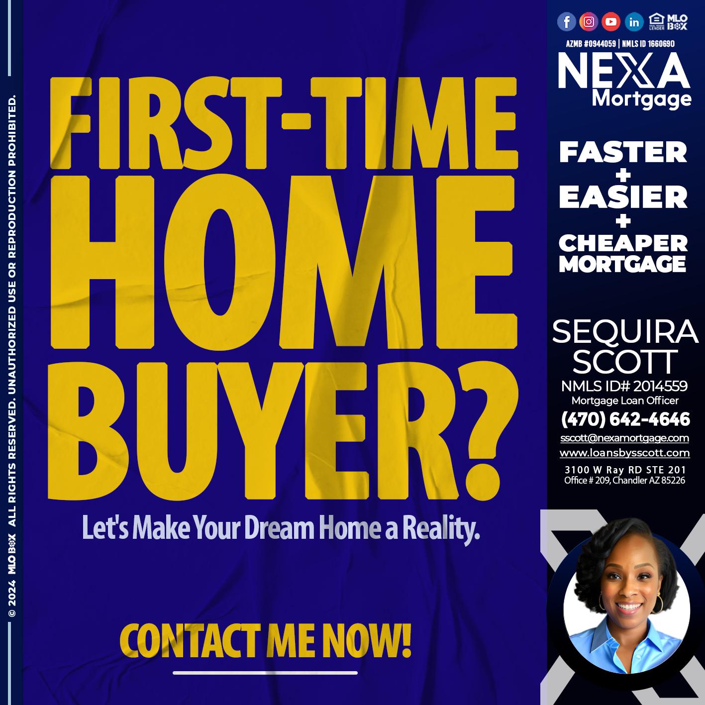 first tie home buyer - Sequira Scott -Mortgage Loan Officer