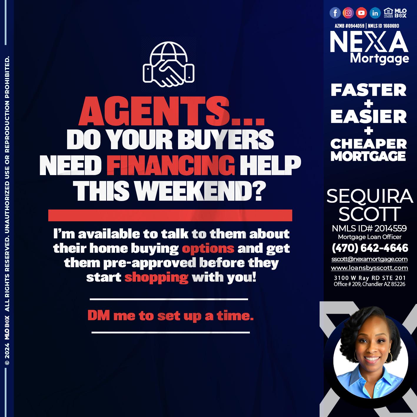 AGENTS NEED HELP? - Sequira Scott -Mortgage Loan Officer