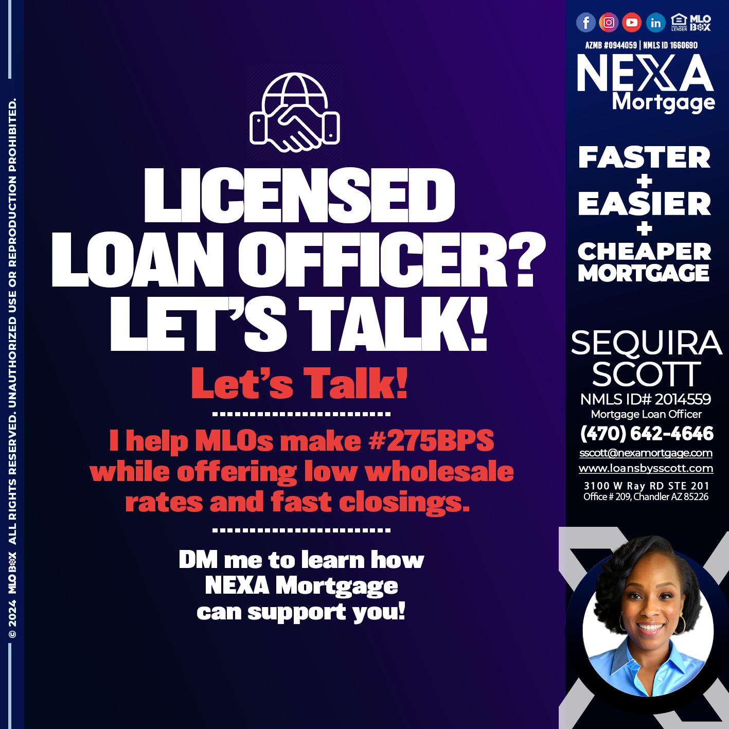 LICENSED LOAN OFFICER - Sequira Scott -Mortgage Loan Officer