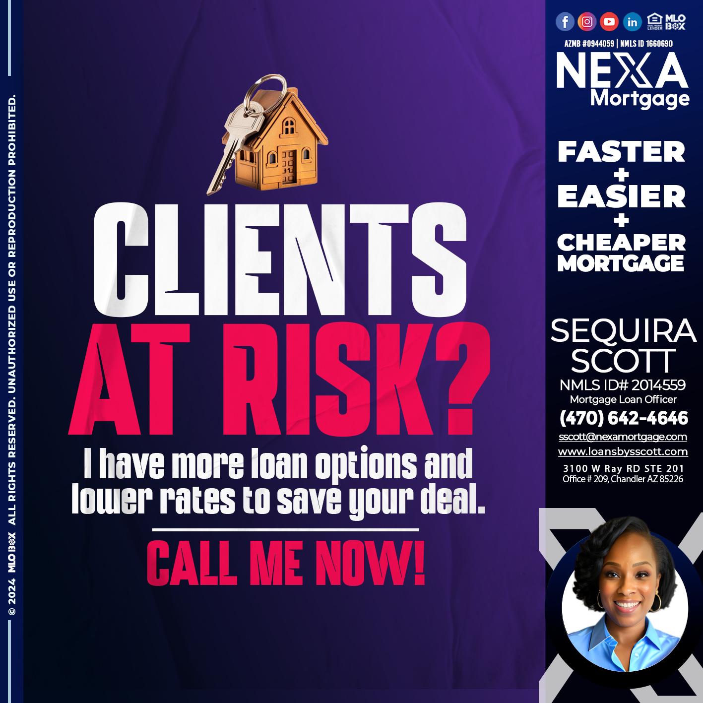 clients at risk - Sequira Scott -Mortgage Loan Officer